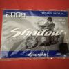 Honda 2008 VT750C, Shadow Spirit 750 ,Owners manual , hman